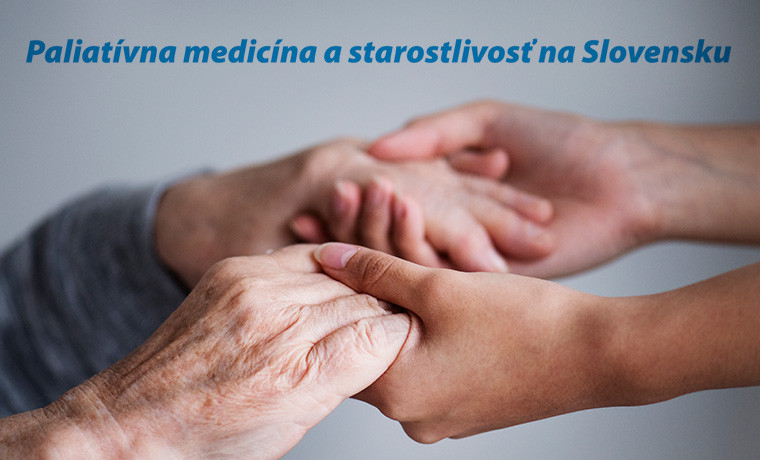 Paliatívna medicína a starostlivosť